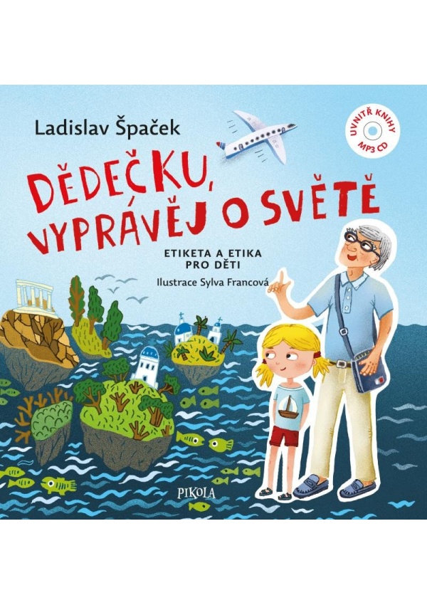 Dědečku, vyprávěj o světě + CD