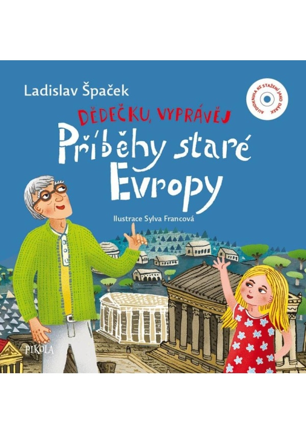 Dědečku, vyprávěj – Příběhy staré Evropy