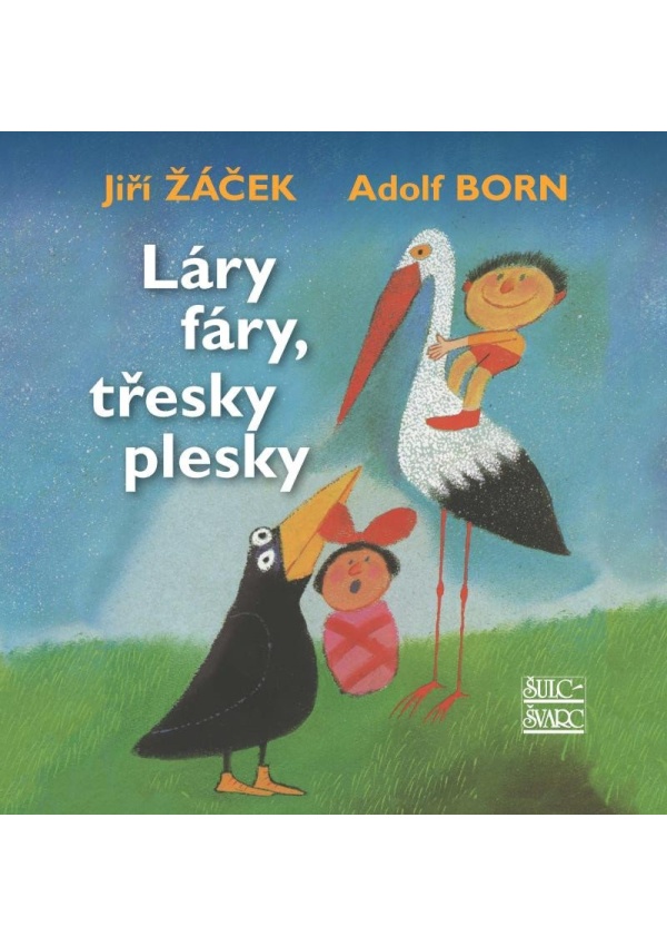 Láry fáry, třesky plesky
