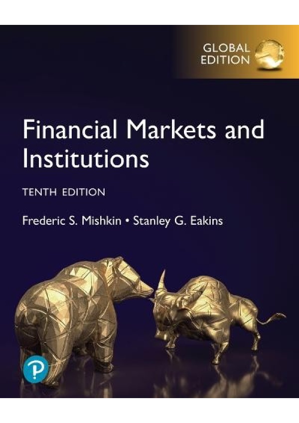 Financial Markets and Institutions, Global Edition