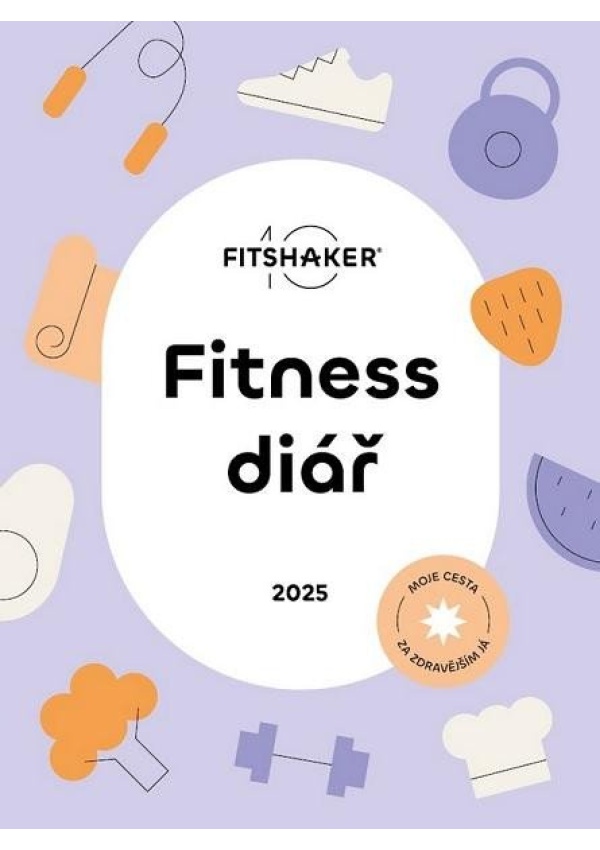 Fitness Diář 2025 - Moje cesta za zdravějším Já