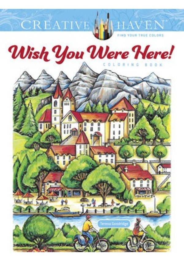 Creative Haven Wish You Were Here! Coloring Book