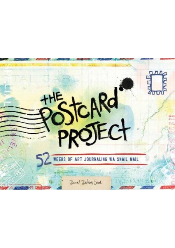 Postcard Project, 52 Weeks of Art Journaling via Snail Mail