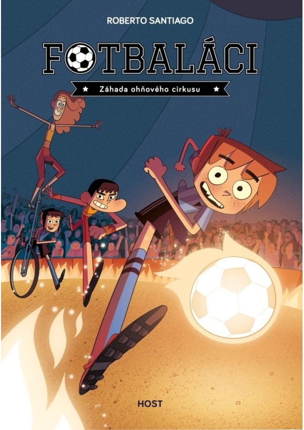 Fotbaláci 8 - Záhada ohňového cirkusu