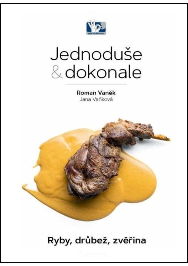 Ryby, drůbež, zvěřina - Jednoduše & dokonale