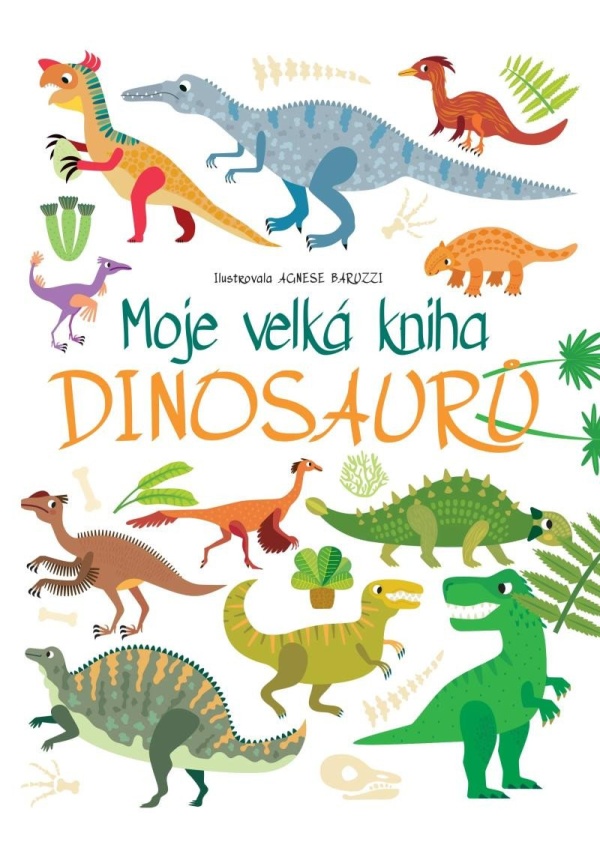 Moje velká kniha Dinosaurů