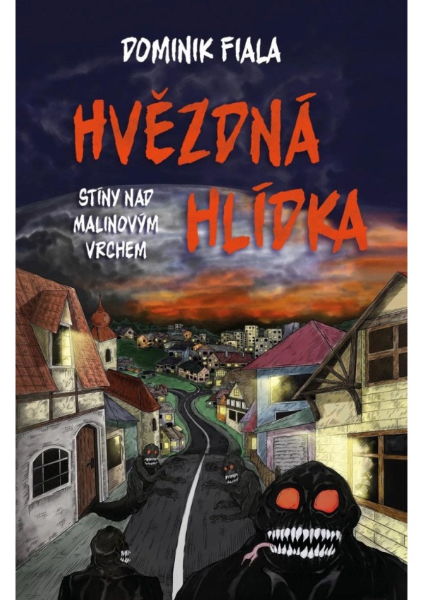 Stíny nad Malinovým vrchem: Hvězdná hlídka