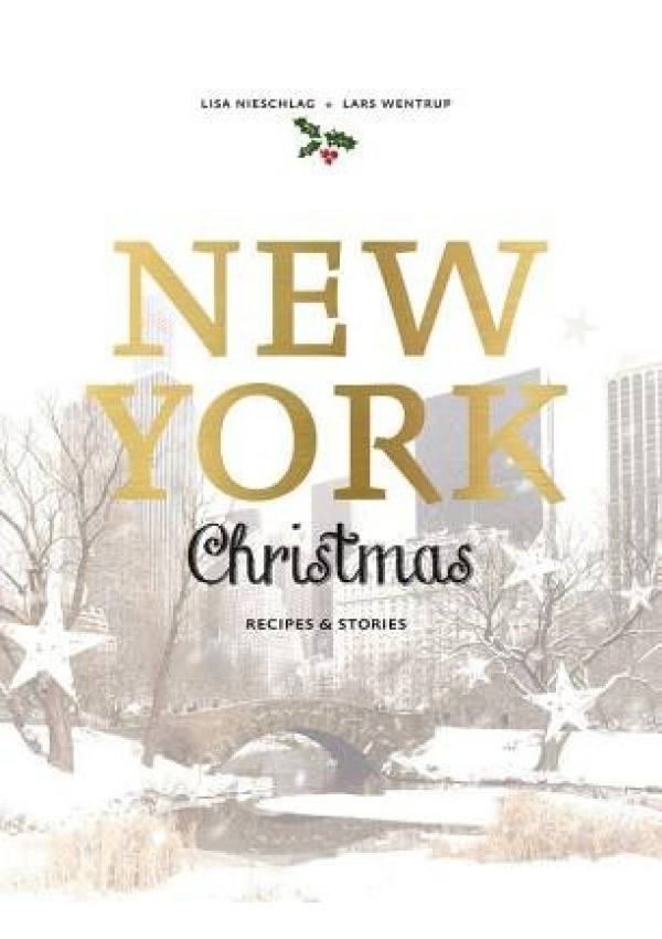 New York Christmas, Recipes and stories