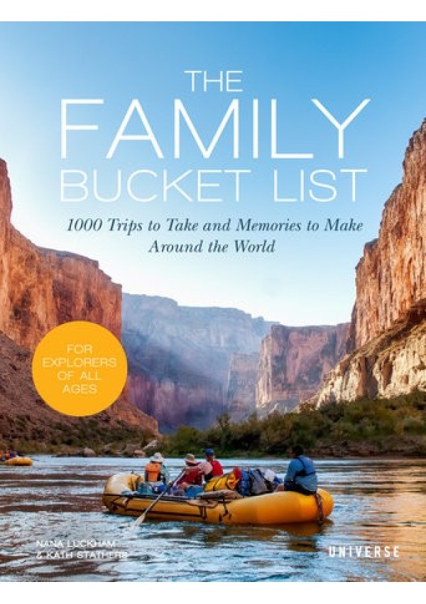 Family Bucket List, 1,000 Trips to Take and Memories to Make All Over the World