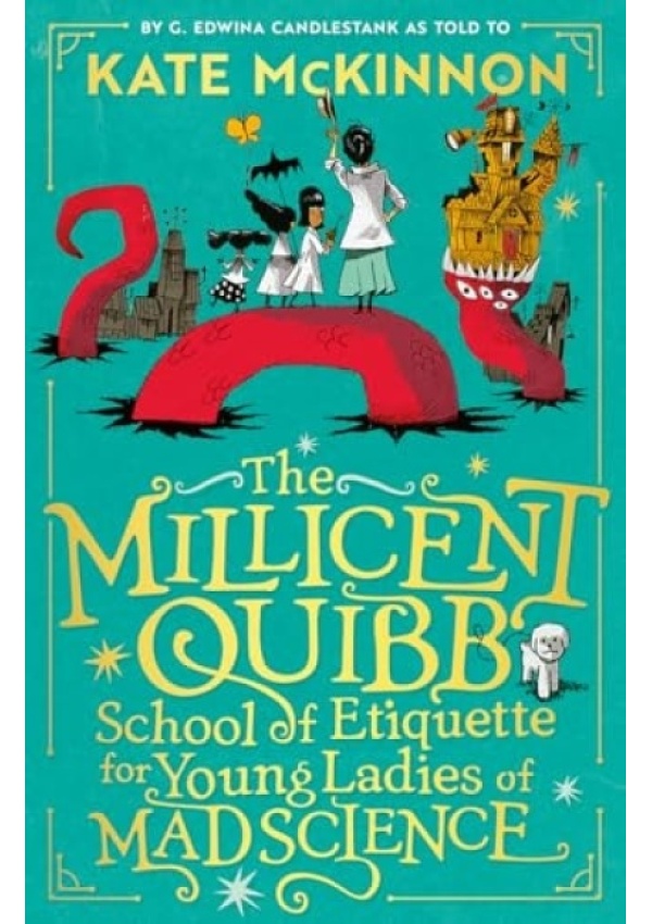 Millicent Quibb School of Etiquette for Young Ladies of Mad Science