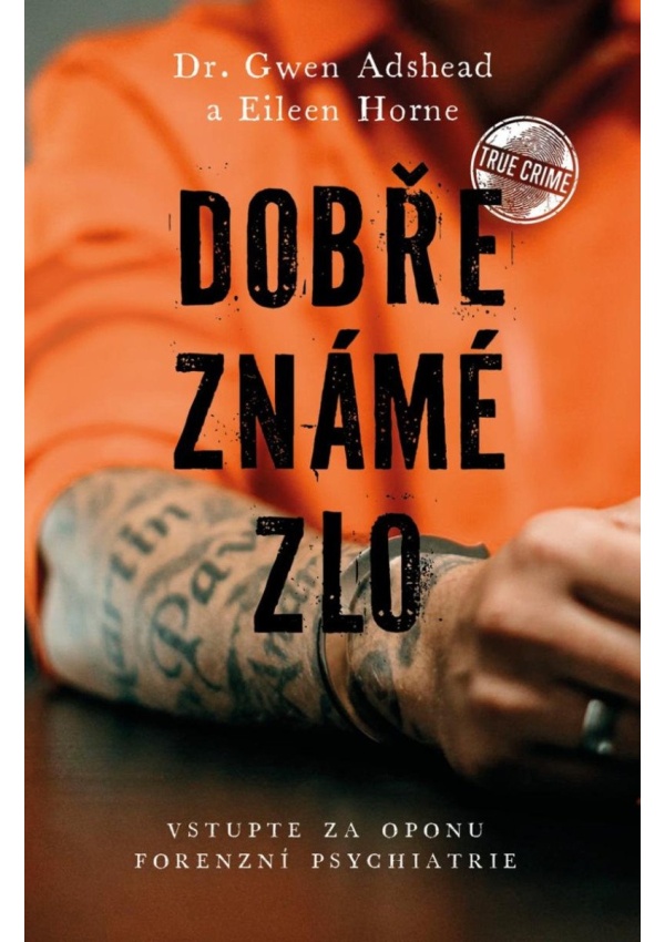 Dobře známé zlo