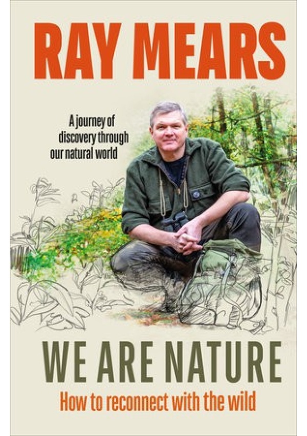 We Are Nature, How to reconnect with the wild