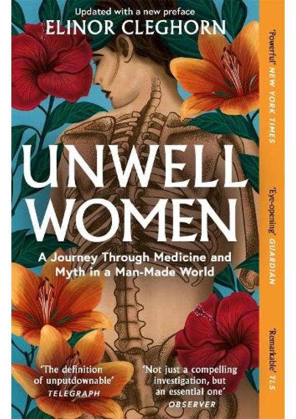 Unwell Women, A Journey Through Medicine and Myth in a Man-Made World