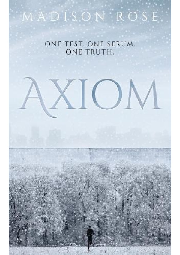 Axiom, One test. One serum. One truth.