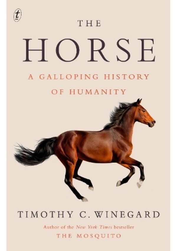 Horse, A Galloping History of Humanity