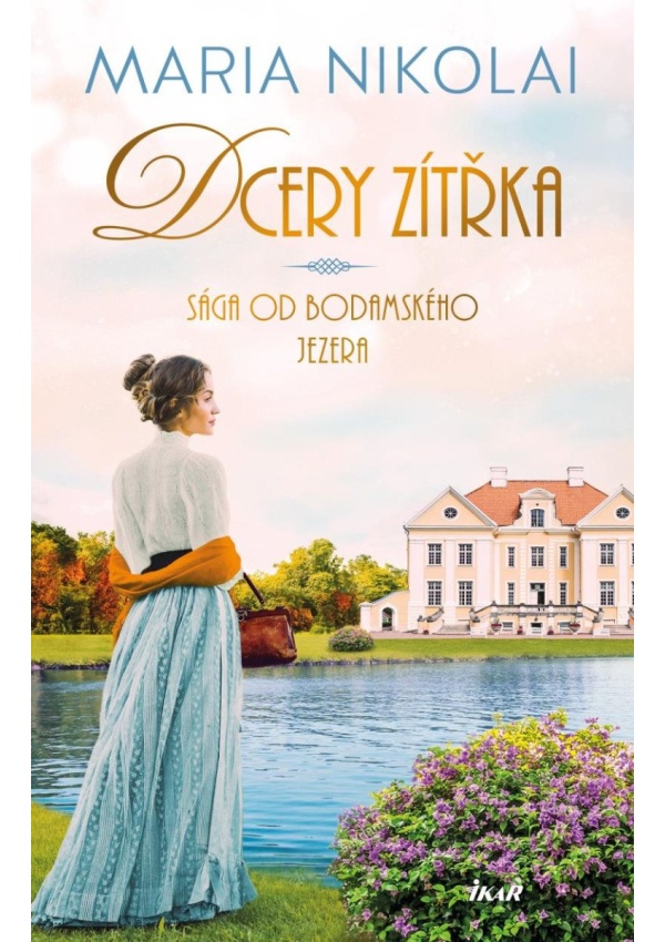 Sága od Bodamského jezera: Dcery zítřka