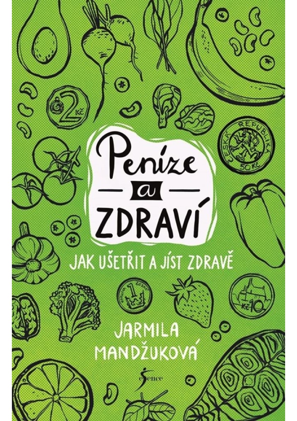 Peníze a zdraví – Jak ušetřit a jíst zdravě