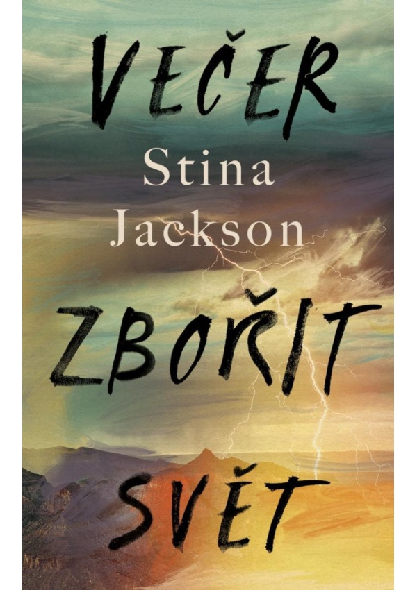 Večer zbořit svět