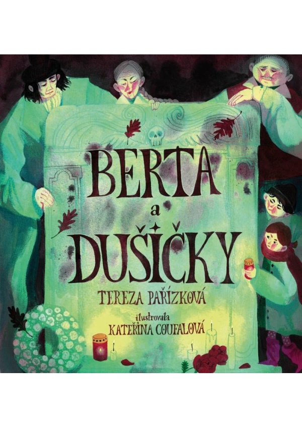 Berta a Dušičky