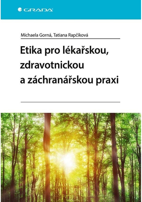 Etika pro lékařskou, zdravotnickou a záchranářskou praxi