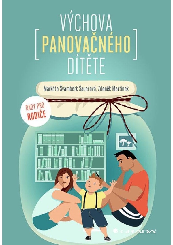 Výchova panovačného dítěte