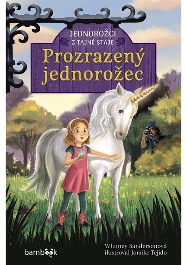 Jednorožci z tajné stáje – Prozrazený jednorožec