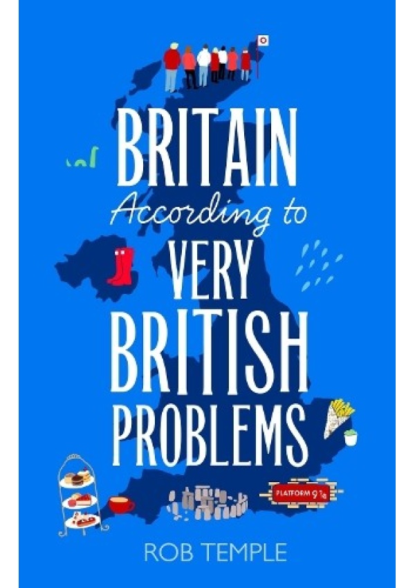 Britain According to Very British Problems