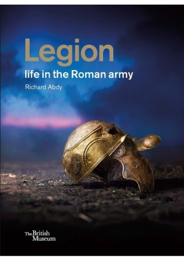 Legion: life in the Roman army