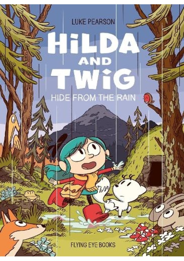 Hilda and Twig, Hide from the Rain