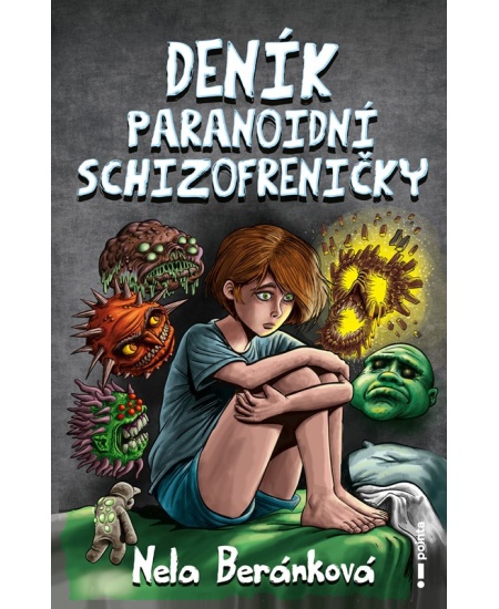 Deník paranoidní schizofreničky