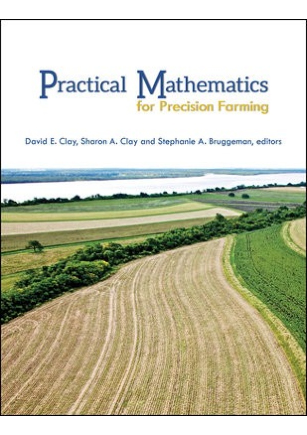 Practical Mathematics for Precision Farming