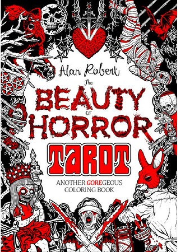 Beauty of Horror: Tarot Coloring Book, Another GOREgeous Coloring Book