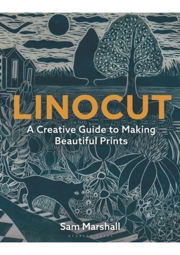 Linocut, A Creative Guide to Making Beautiful Prints