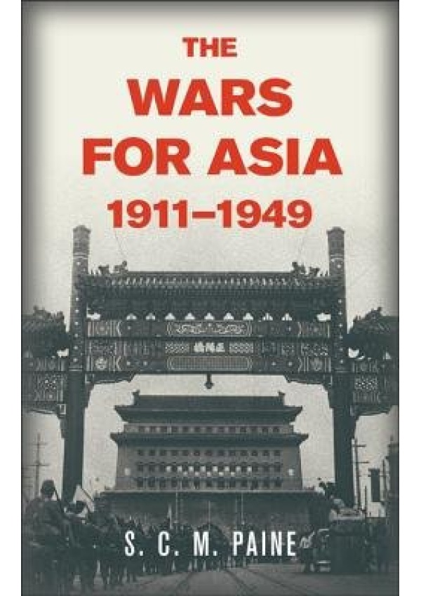 Wars for Asia, 1911–1949
