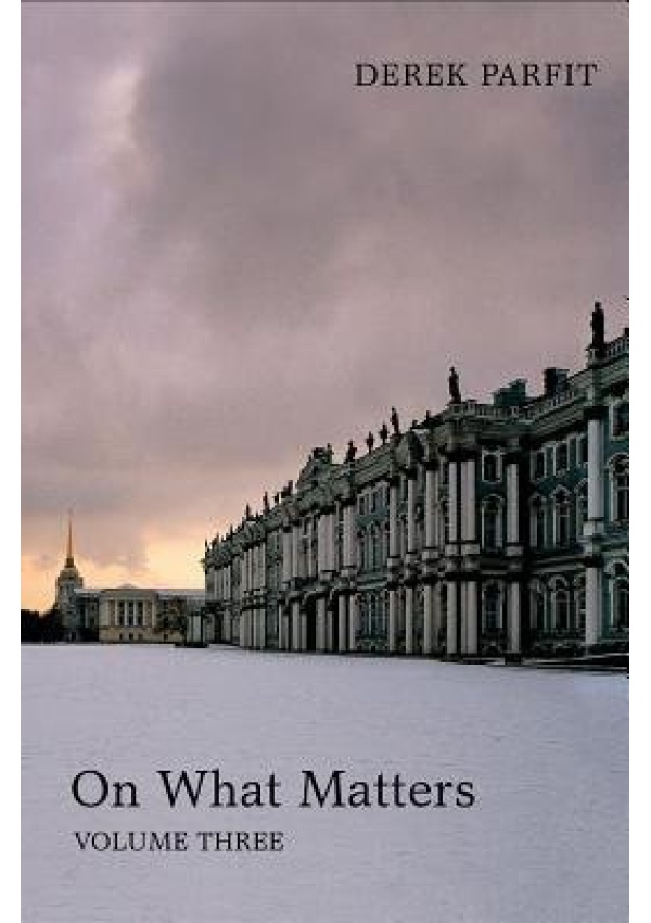 On What Matters, Volume Three