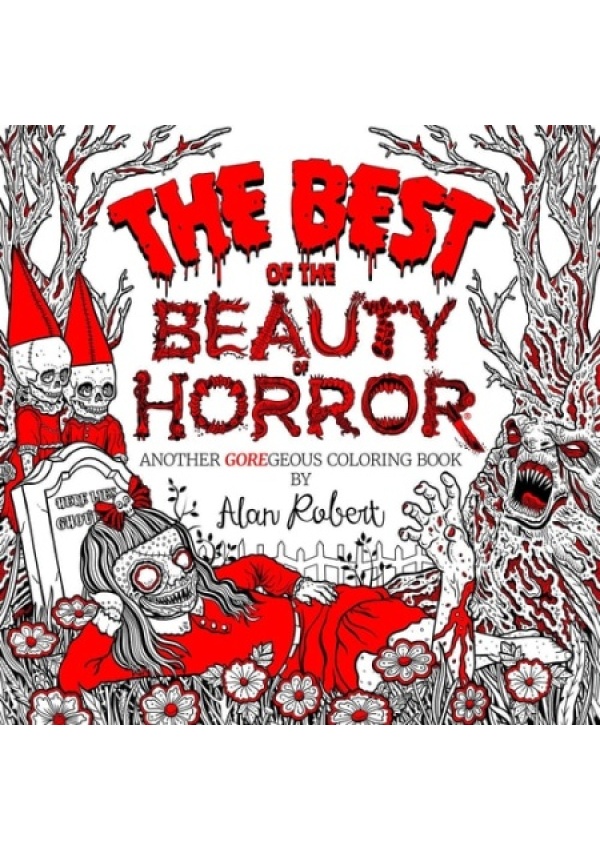 Best of The Beauty of Horror: Another GOREgeous Coloring Book