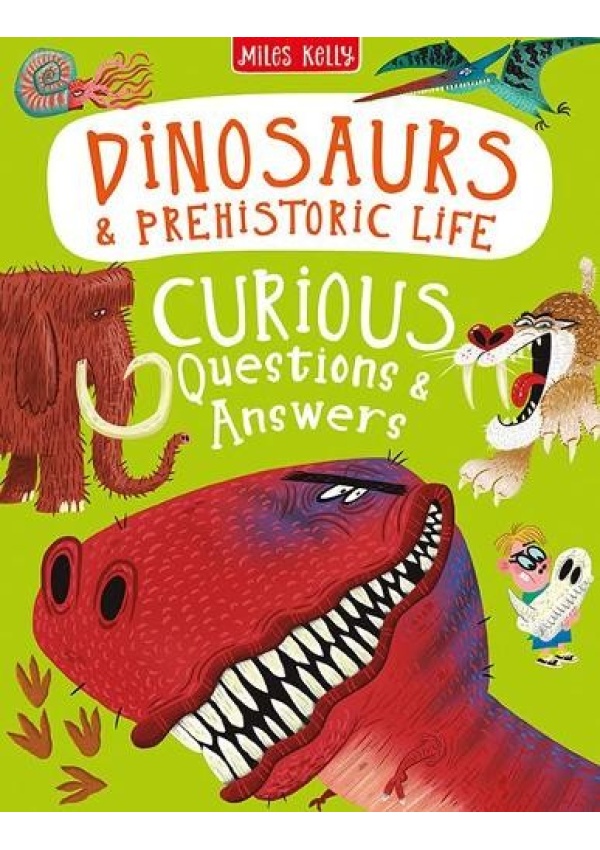 Dinosaurs a Prehistoric Life Curious Questions a Answers