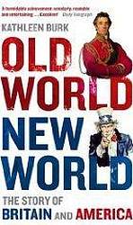 OLD WORLD, NEW WORLD: The Story of Britain and America nezadán