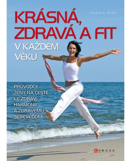 Krásná, zdravá a fit v každém věku