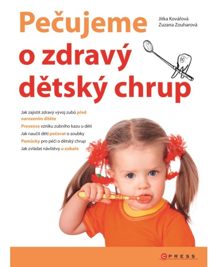 Pečujeme o zdravý dětský chrup