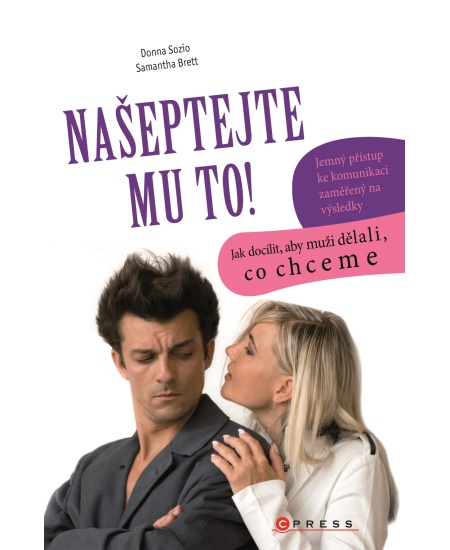 Našeptejte mu to!