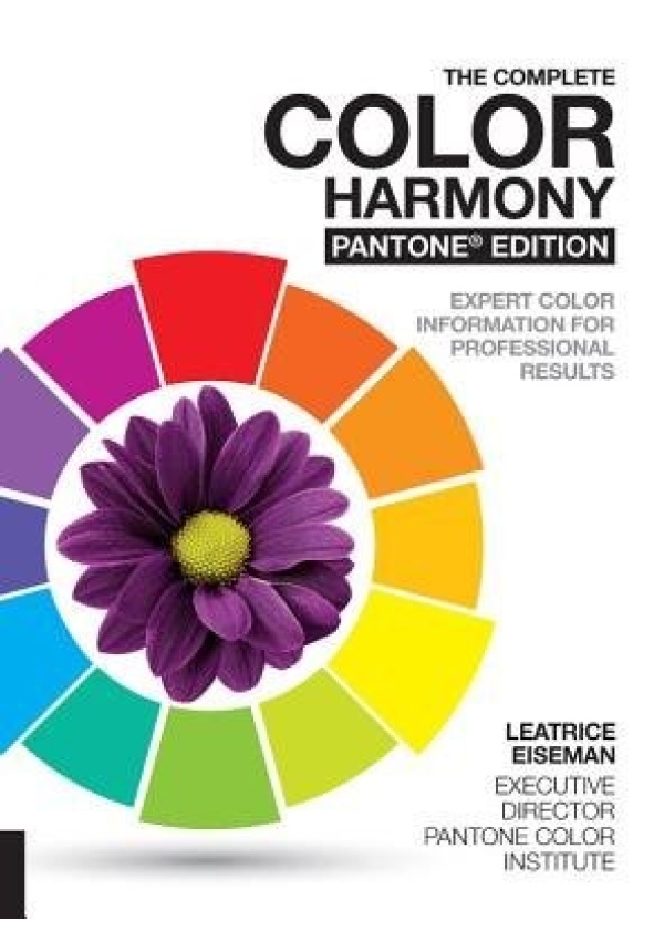Complete Color Harmony, Pantone Edition, Expert Color Information for Professional Results