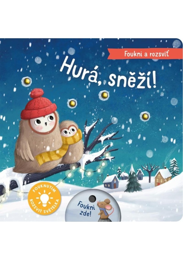 Foukni a rozsviť - Hurá, sněží!