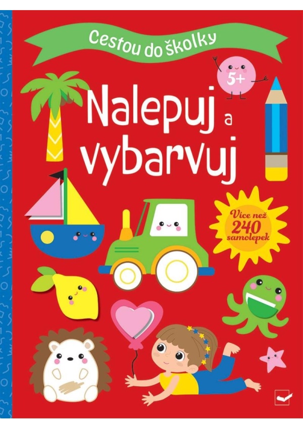 Cestou do školky Nalepuj a vybarvuj 5+