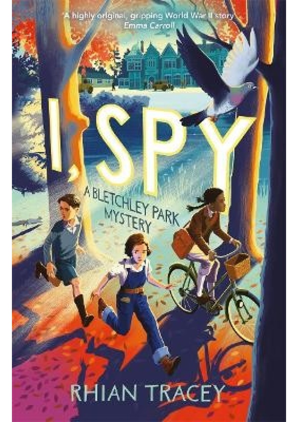 I, Spy, a Bletchley Park mystery