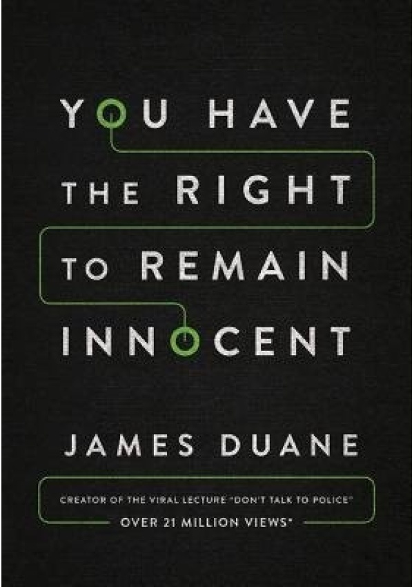 You Have the Right to Remain Innocent