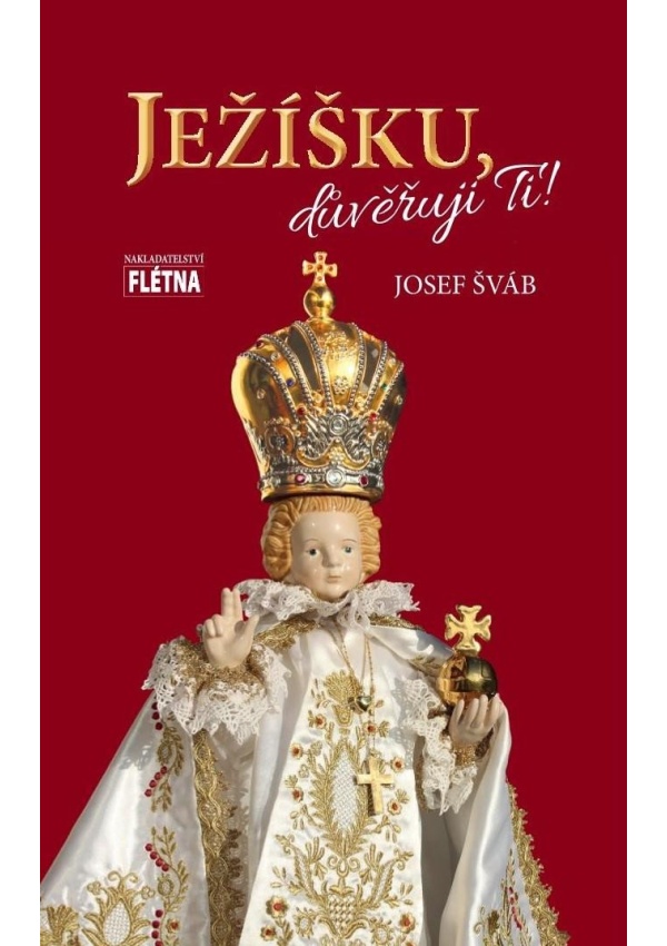 Ježíšku, důvěřuji ti!