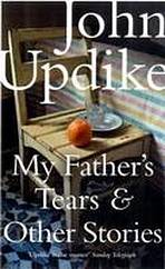 MY FATHER´S TEARS AND OTHER STORIES