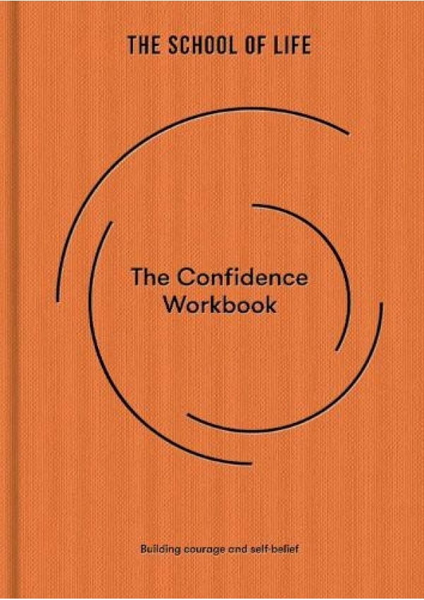 Confidence Workbook, Building courage and self-belief