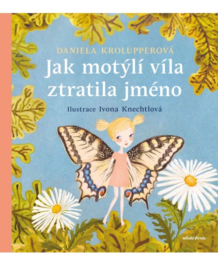 Jak motýlí víla ztratila jméno
